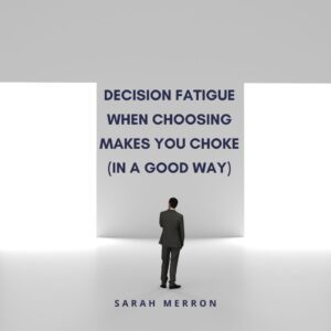 decision fatigue
