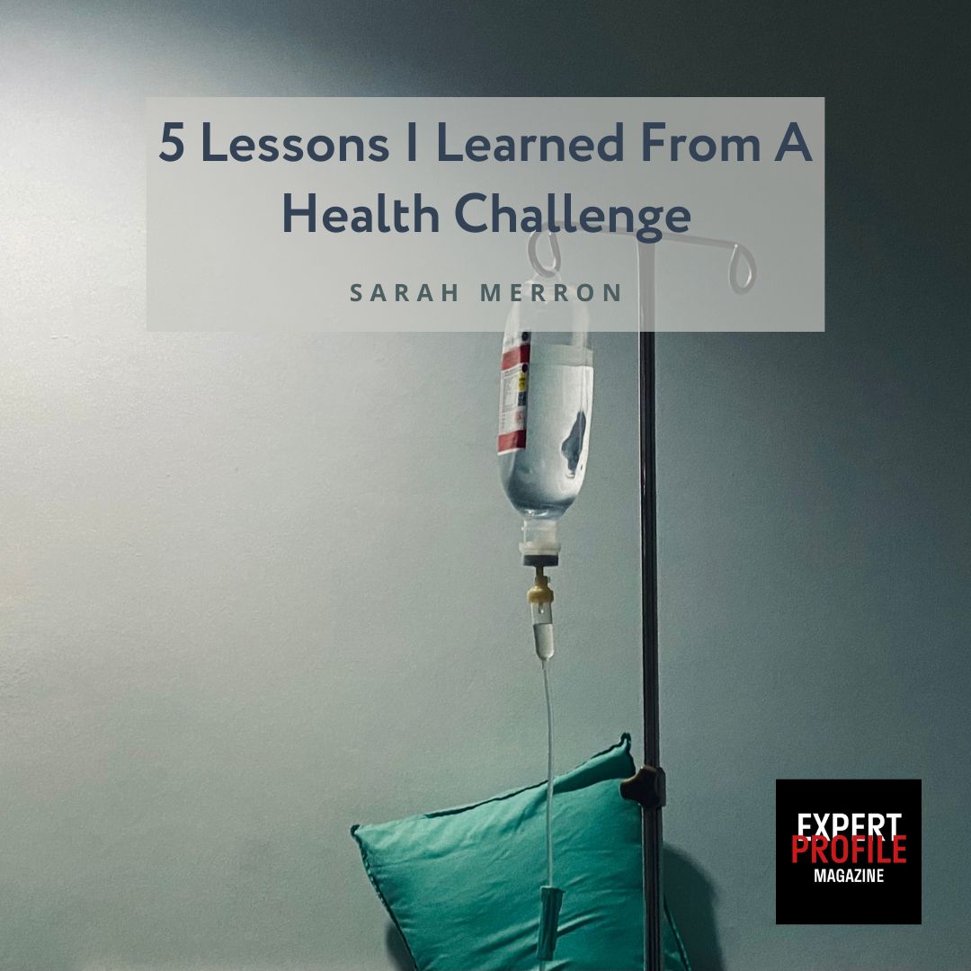 Lessons From A Health Challenge