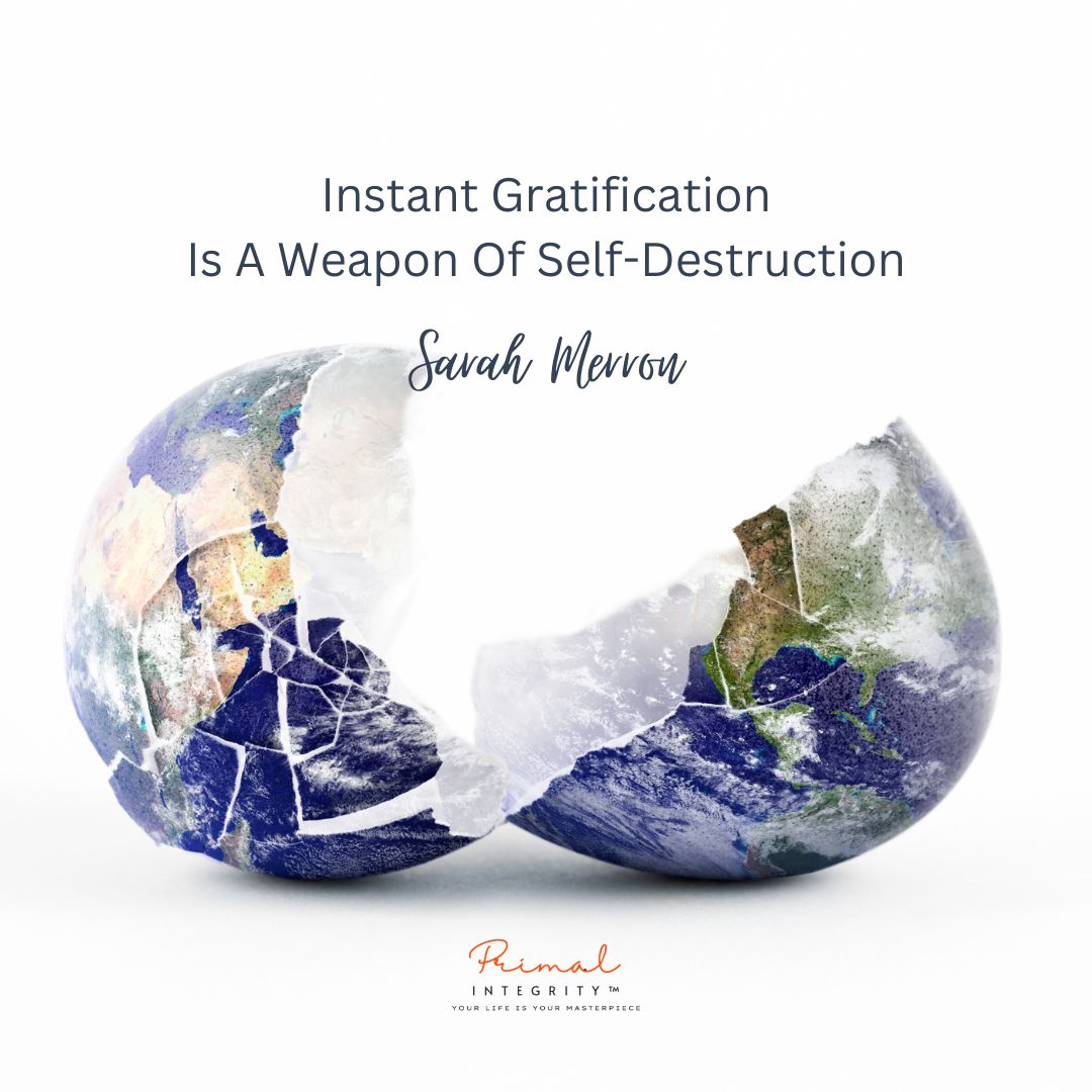 Instant Gratification