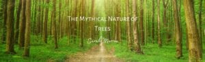 The Mythical Nature of Trees