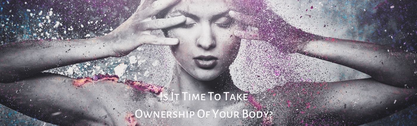 ownership of your body