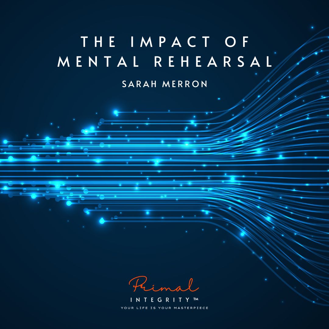 the-impact-of-mental-rehearsal-sarah-merron